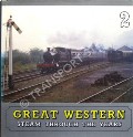 Book cover of Great Western Steam Through the Years  by FAIRCLOUGH, Tony & WILLS, Alan 